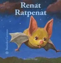 Bestioles Curioses. Renat Ratpenat