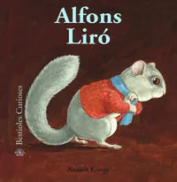 Bestioles Curioses. Alfons Lir¢