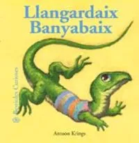 Bestioles Curioses. Llangardaix Banyabaix