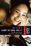 Lluny de casa, per fi!