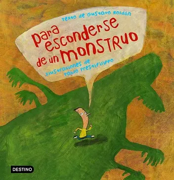 Para esconderse de un monstruo
