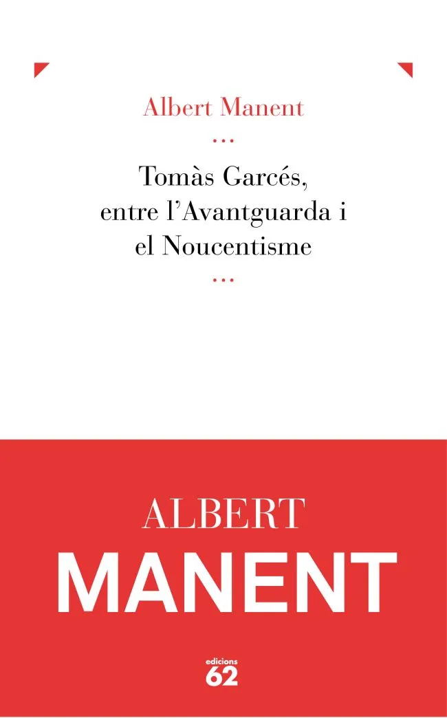 Tomàs Garcés, entre l'Avantguarda i el Noucentisme