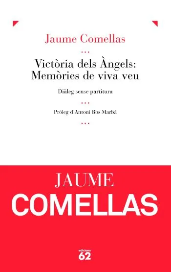 Victòria dels Àngels: Memòries de viva veu.
