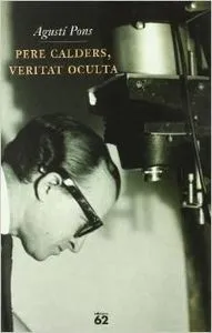 Pere Calders, veritat oculta