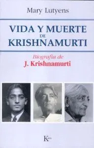 Vida y muerte de krishnamurti