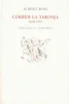 Córrer la taronja, 1979-2001