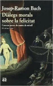 Diàlegs morals sobre la felicitat.
