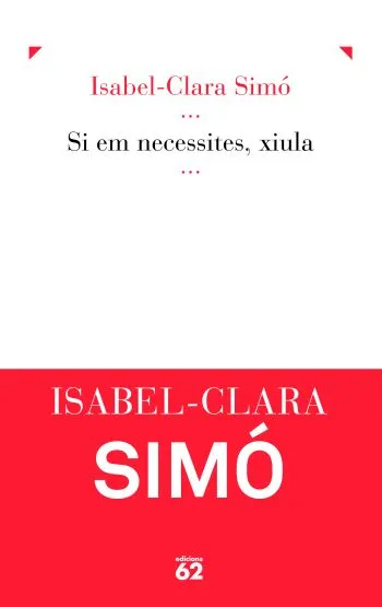 Si em necessites, xiula