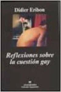 Reflexiones sobre la cuestión gay