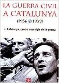 La Guerra Civil a Catalunya (1936-1939), 3.
