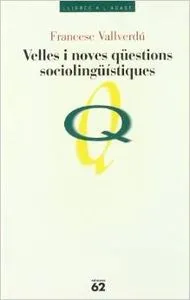 Velles i noves qüestions sociolingüístiques