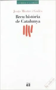 Breu història de Catalunya