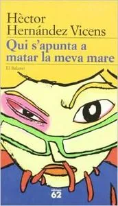Qui s'apunta a matar la meva mare
