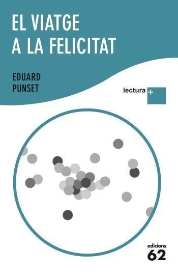 El viatge a la felicitat LECTURA PLUS