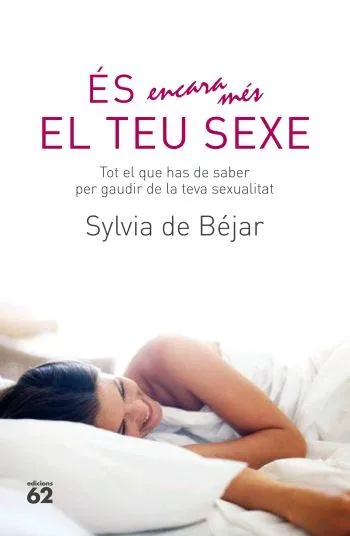 És encara més el teu sexe