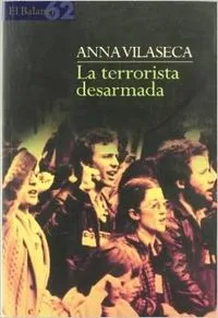 La terrorista desarmada