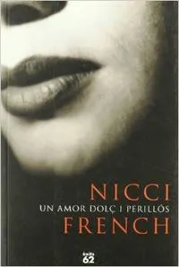 Un amor dolç i perillós