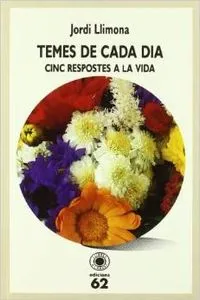 Temes de cada dia.