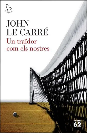 Un traïdor com els nostres