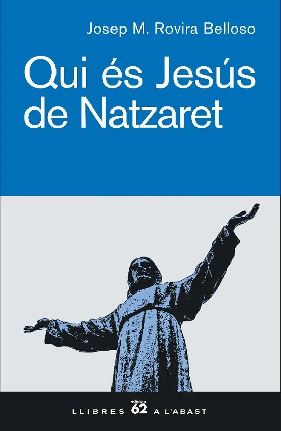 Qui és Jesús de Natzaret.