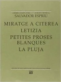 Miratge a Citerea / Letizia / Petites proses / Blanques / La pluja