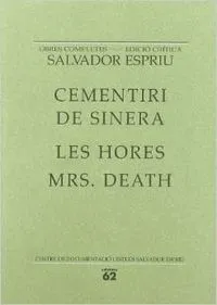 Cementiri Sinera / Les hores. Mrs. Death
