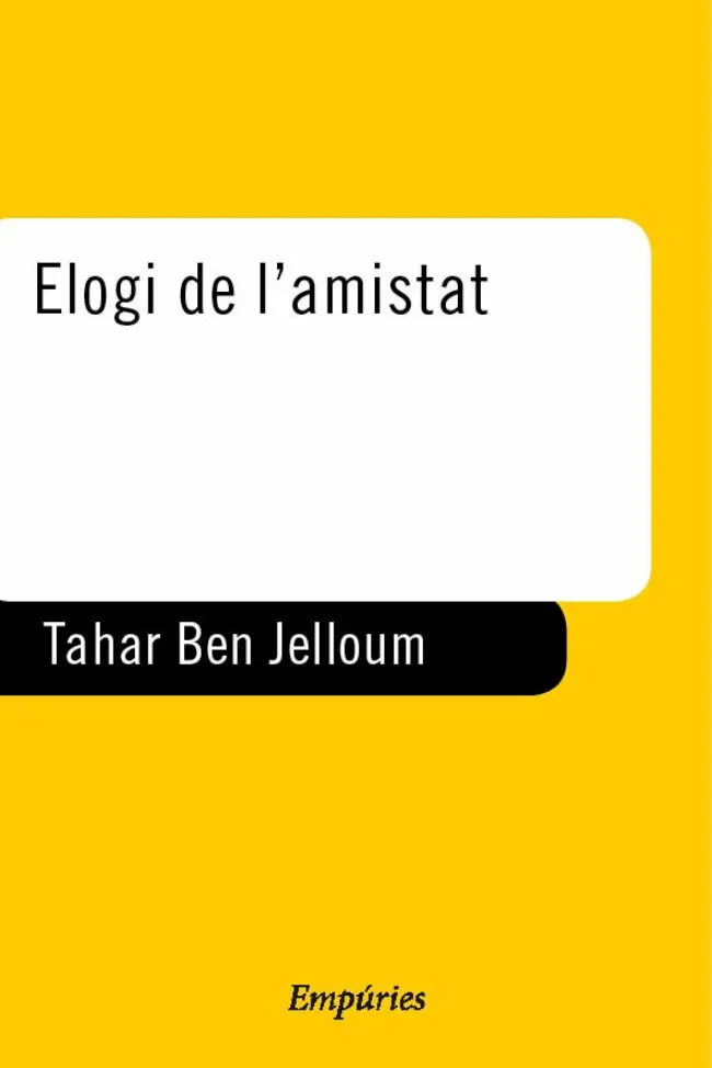 Elogi de l'amistat.