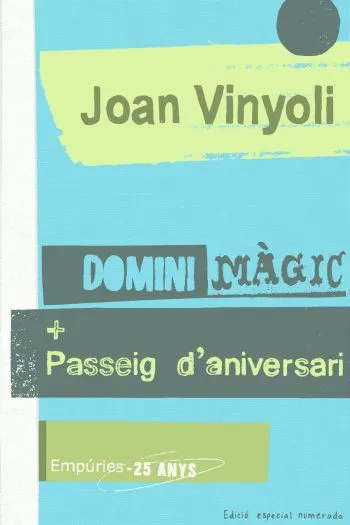 Domini màgic + Passeig d'aniversari