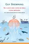 No clavis mai cops de pala a una medusa