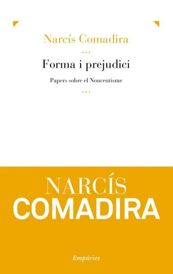 Forma i prejudici (el Noucentisme)