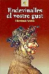 Endevinalles al vostre gust