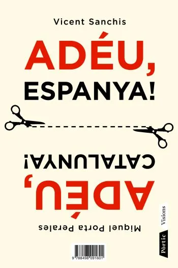 Adéu, Espanya / Adéu, Catalunya