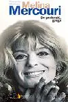 Melina Mercouri. De professió, grega