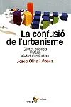 La confusió de l'urbanisme. Ciutat pública versus ciutat domèstica
