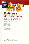 Polítiques de la memòria. La transició a Catalunya