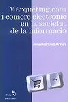 Màrqueting.com i comerç electrònic en la societat de la informació