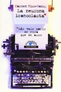 La neurona iconoclasta
