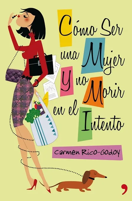 Cómo ser una mujer y no morir en el intento