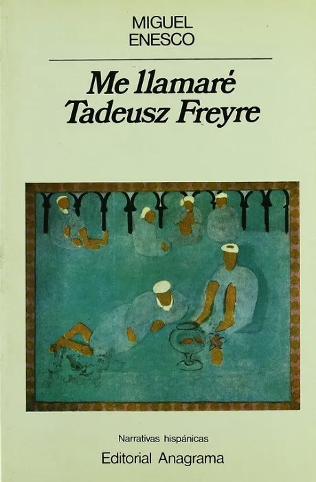 Me llamaré Tadeusz Freyre