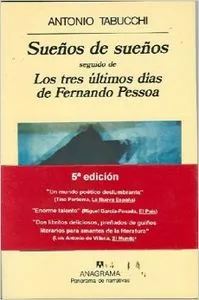 Sueños de sueños y Los tres últimos días de Fernando Pessoa