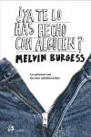 ¿Ya te lo has hecho con alguien?