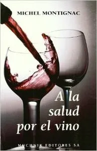 A la salud por el vino
