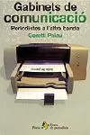 Gabinets de comunicació. Periodistes a l'altra banda