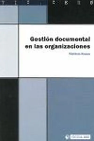 Gestión documental en las organizaciones