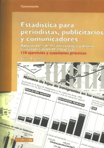 Estadística para periodistas, publicitarios y comunicadores