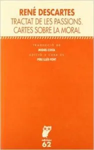 Tractat de les passions / Cartes sobre la moral