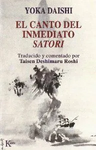 El canto del inmediato satori