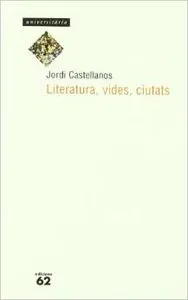 Literatura, vides, ciutats