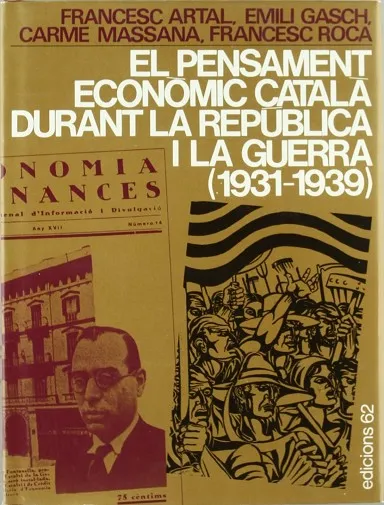 El pensament econòmic català durant la República i la guerra (1931-19