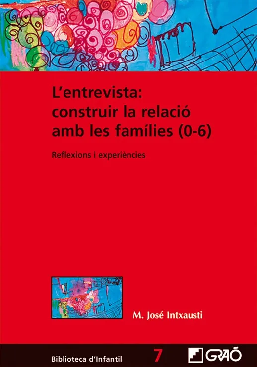 L'entrevista:construir la relació amb les famílies (0-6)